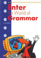 ENTER THE WORLD OF GRAMMAR BOOK 4 (pb)