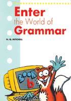 ENTER THE WORLD OF GRAMMAR BOOK B (pb)