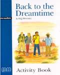 MMGR: BACK TO THE DREAMTIME INTERMEDIATE ACTIVITY BOOK (pb)
