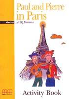 MMGR: PAUL AND PIERRE IN PARIS STARTER ACTIVITY BOOK (pb)