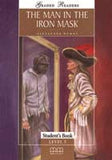 MMGR: THE MAN IN THE IRON MASK UPPER-INTERMEDIATE STUDENT'S BOOK (pb)