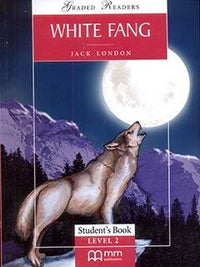 MMGR: WHITE FANG ELEMENTARY STUDENT'S BOOK (pb)