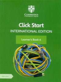 CLICK START INTERNATIONAL EDITION LEARNER’S BOOK 6 WITH DIGITAL ACCESS