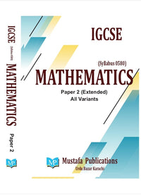 Al-Mustafa IGCSE Mathematics paper 2 Extended All Variants (Syllabus 0580) Tariq Book Store.