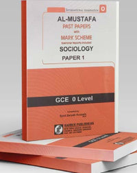 Al-Mustafa Past Papers with Mark Scheme Sociology Paper 1 (GCE- O-Level) Tariq Book Store.