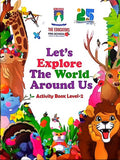 Let's Explore the World Around Us Activity Book Level 2