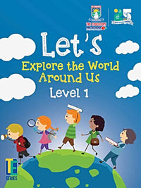 Let's Explore the World Around Us Level 1 [The Educators] Tariq Book Store.