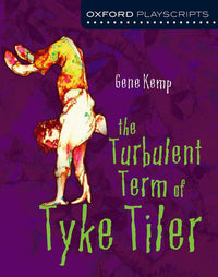  Oxford Playscripts: The Turbulent Term of Tike Tyler - Tariq Books