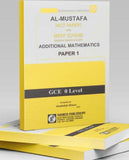 Al-Mustafa Past Papers with Additional Mathematics Paper 1 [GCE O-Level] Tariq Book Store
