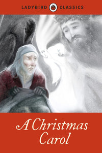 LADYBIRD CLASSICS: A CHRISTAMAS CAROL