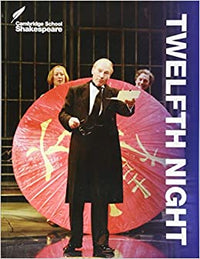 CAMBRIDGE SCHOOL SHAKESPEARE "TWELFTH NIGHT"