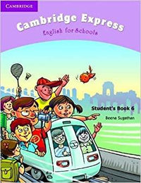 CAMBRIDGE EXPRESS- ENGLISH FOR SCHOOLS STUDENTS BOOK 6 (pb)