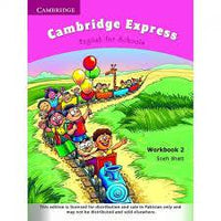 CAMBRIDGE EXPRESS- ENGLISH FOR SCHOOLS WORKBOOK 2 (pb)