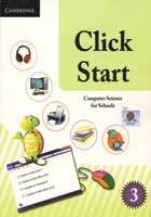 CLICK START- COMPUTER SCIENCE FOR SCHOOLS PAKISTAN EDITION BOOK 3
