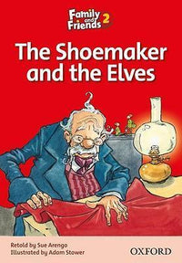 OXFORD FAMILY & FRIEND LEVEL 2 THE SHOEMAKER & THE ELVES