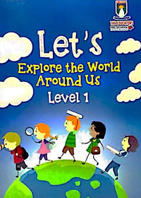 Let's Explore the World Around Us Level 1 (Edition 2023) The Educators - Tariq Book Store
