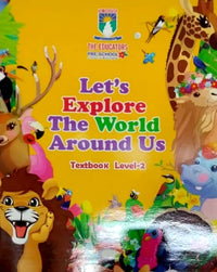 Let’s Explore the World Around Us – Textbook – Level 2 (Edition 2023)