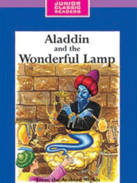 Junior Classic Reader- Aladdin & the Wonderful Lamp