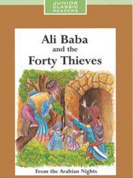 Junior Classic Reader- Ali Baba & Forty Thieves