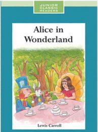 Junior Classic Reader- Alice in Wonderland
