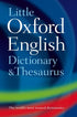 Little Oxford English Dictionary and Thesaurus