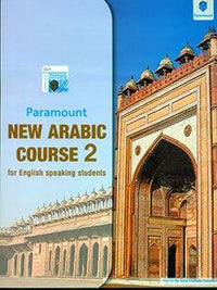 NEW ARABIC COURSE FOR ENGLISH SPEAKING STUDENTS BOOK 2 (pb)