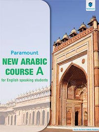 NEW ARABIC COURSE FOR ENGLISH SPEAKING STUDENTS BOOK A (pb)