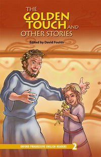  Oxford Progressive English Readers Level 2: The Golden Touch and Other Stories - Tariq Books
