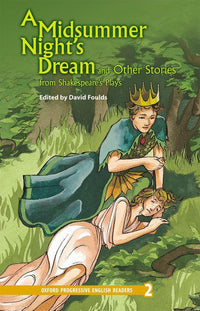  Oxford Progressive English Readers Level 2: A Midsummer Night's Dream and Other Stories from Shakespeare's Plays - Tariq Books