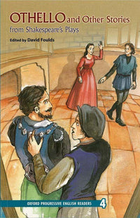  Oxford Progressive English Readers Level 4: Othello and Other Stories from Shakespeare's Plays - Tariq Books