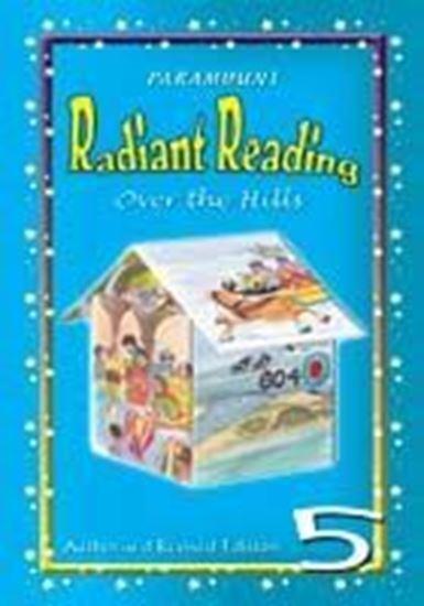 PARAMOUNT RADIANT READING: BOOK-5 OVER THE HILLS (pb)
