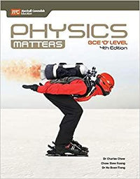 PHYSICS MATTERS GCE O LEVEL (4TH ED)