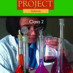 PROJECT SCIENCE CLASS - 2