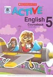 SCHOLASTIC ACTIVE ENGLISH (PAKISTAN EDITION) COURSEBOOK 5