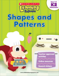 SCHOLASTIC LEARNING EXPRESS: K-2 SHAPES AND PATTERNS (pb)