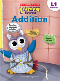 SCHOLASTIC LEARNING EXPRESS: L-1 ADDITION (pb)