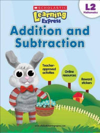 SCHOLASTIC LEARNING EXPRESS: L-2 ADDITION AND SUBTRACTION (pb)