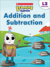SCHOLASTIC LEARNING EXPRESS: L-3 ADDITION AND SUBTRACTION (pb)