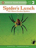 SPIDER'S LUNCH ALL ABOUT GARDEN SPIDERS (pb)