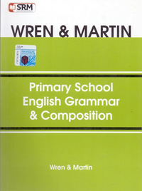 Wren and Martin Primary School English Grammar & Composition
