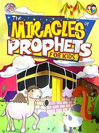 THE MIRACLES OF THE PROPHETS FOR KIDS (pb)