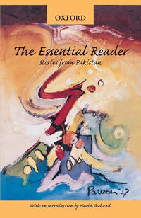 The Essential Reader: Stories from Pakistan - Tariq Books