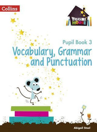 Treasure House Vocabulary, Grammar and Punctuation Pupil Book 3 - Tariq Books