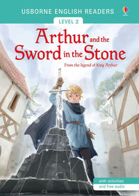 USBORNE ENGLISH READERS LEVEL 2- ARTHUR AND THE SWORD IN THE STONE